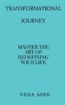 Neha Aind - Transformational Journey