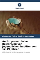 Claudette Celina Benítez Contreras - Anthropometrische Bewertung von Jugendlichen im Alter von 12-19 Jahren
