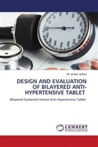 Ishwar Jadhav, Mr. Ishwar Jadhav - DESIGN AND EVALUATION OF BILAYERED ANTI-HYPERTENSIVE TABLET