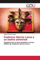 Malika Zermani Lebbal - Federico García Lorca y su teatro universal