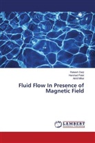 Rakesh Darji, Akhil Mittal, Harshad Patel - Fluid Flow In Presence of Magnetic Field