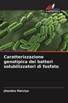 Jitendra Malviya - Caratterizzazione genotipica dei batteri solubilizzatori di fosfato