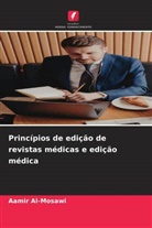 Aamir Al-Mosawi - Princípios de edição de revistas médicas e edição médica