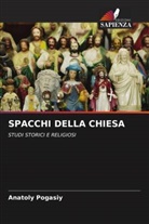 Anatoly Pogasiy - SPACCHI DELLA CHIESA