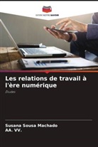Susana Sousa Machado, AA. vv. - Les relations de travail à l'ère numérique