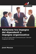 Janet Masese - Relazione tra impegno dei dipendenti e impegno organizzativo