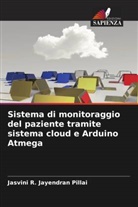 Jasvini R. Jayendran Pillai - Sistema di monitoraggio del paziente tramite sistema cloud e Arduino Atmega