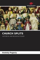 Anatoly Pogasiy - CHURCH SPLITS