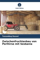 Tassadduq Rasool - Zwischenfruchtanbau von Perlhirse mit Sesbania