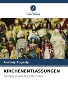 Anatoly Pogasiy - KIRCHENENTLASSUNGEN