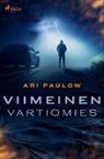 Ari Paulow - Viimeinen vartiomies