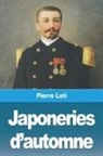 Pierre Loti - Japoneries d'automne