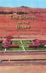 John Taylor - The School on the Bluff