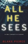 Blake Pierce - All He Sees (A Nicky Lyons FBI Suspense Thriller-Book 3)