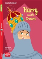 Jane Cadwallader - Harry and the Crown