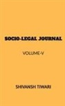 Shivansh Tiwari - Socio-Legal Journal