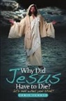 Chris Conrad - Why Did Jesus Have to Die?