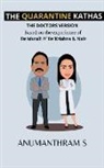 Anumanthram S - The Quarantine Kathas - The Doctor's version