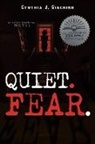 Cynthia J. Giachino - Quiet. Fear