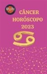 Rubi Astrologa - Cáncer Horóscopo 2023