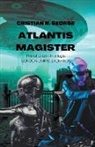 Cristian N. George - Atlantis Magister