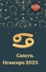 Rubi Astrologa - Cancro. Oroscopo 2023