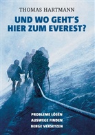 Thomas Hartmann - Und wo geht's hier zum Everest?