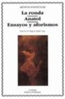 Arthur Schnitzler - La ronda ; Anatol ; Ensayos y aforismos