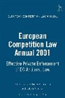 Isabela Atanasiu, Claus Dieter Ehlermann, Claus-Dieter Ehlermann, Philip Lowe, Mel Marquis, Giorgio Monti - European Competition Law Annual 2001