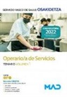 Editores . . . [et al., José Manuel González Rabanal, Rafael Souto Fernández - Operario-a de servicios de Osakidetza-Servicio Vasco de Salud : temario