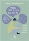 Masakazu Katsura - Mamá, me he parado por dentro : cómo cuidar el motor interior de tu hijo