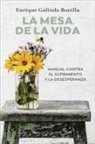 Enrique Galindo Bonilla, Masakazu Katsura - La mesa de la vida : manual contra el aburriento y la desesperanza