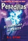 R. L. Stine - El fantasma sin cabeza