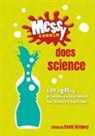 David Gregory, David Gregory - Messy Church Does Science