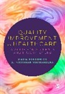 Maria Kordowicz, Maria Siriwardena Kordowicz, A. Niroshan Siriwardena, Siriwardena A. Niroshan - Quality Improvement in Healthcare