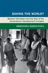 Agnieszka Sobocinska, Agnieszka (Monash University Sobocinska, Sobocinska Agnieszka - Saving the World?