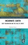 Matthew Eaton - Incarnate Earth