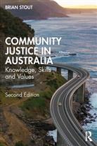 Brian Stout, Brian (Western Sydney University Stout - Community Justice in Australia