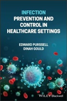 Dinah Gould, Gould Dinah, E Purssell, Edward Purssell, Edward Gould Purssell - Infection Prevention and Control in Healthcare Settings