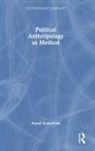 Arpad Szakolczai, Arpad (University College Cork Szakolczai - Political Anthropology As Method
