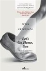 Ivica Prtenjaca - Let's Go Home, Son