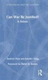 Andrew Fiala, Andrew Kling Fiala, Jennifer Kling, Jennifer Fiala Kling - Can War Be Justified?