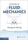 Wang Hongwei Wang, Hongwei Wang, Hongwei (Beihang University Wang, Wang Hongwei - Guide to Fluid Mechanics