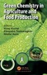 Vinay (Jawaharlal Nehru Uni Kumar, Vinay (Jawaharlal Nehru University Kumar, Vinay Tsatsaragkou Kumar, Nilofar Asim, Vinay Kumar, Vinay (Jawaharlal Nehru Uni Kumar... - Green Chemistry in Agriculture and Food Production