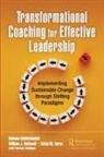 Behnam Bakhshandeh, Behnam Rothwell Bakhshandeh, Sohel M Imroz, Sohel M. Imroz, William J Rothwell, William J. Rothwell - Transformational Coaching for Effective Leadership