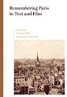 Marguerite Johnson, Alistair Rolls - Remembering Paris in Text and Film