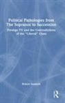 Robert Samuels, Robert (Uc Santa Barbara Samuels - Political Pathologies From the Sopranos to Succession