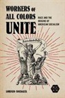 Lorenzo Costaguta - Workers of All Colors Unite