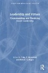 Toby P. Riggio Newstead, Toby P. Newstead, Ronald E. Riggio, Ronald E. (Claremont Mckenna College Riggio, Riggio Ronald E. - Leadership and Virtues