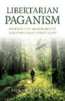 Logan Albright - Libertarian Paganism